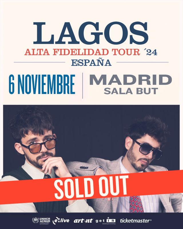 Lagos SOLD OUT en Madrid!!🔥🔥
Aprovecha y no te los pierdas en Barcelona el día 5 de noviembre 🎶
 Entradas en Ticketmaster 🎫