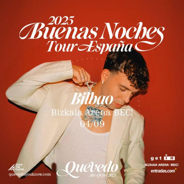 📢📢QUEVEDO INCLUYE BILBAO ENTRE LAS SIETE ÚNICAS CIUDADES DE SU GIRA “BUENAS NOCHES TOUR ESPAÑA” 2025 ‼️

👉🏽 4 de septiembre en @bilbaoexhibitioncentre

🎟️Entradas mañana viernes 20 de diciembre a partir de las 12:00h en 🔗 quevedoyouknow.com

#Quevedo #BuenasNochesTourEspaña