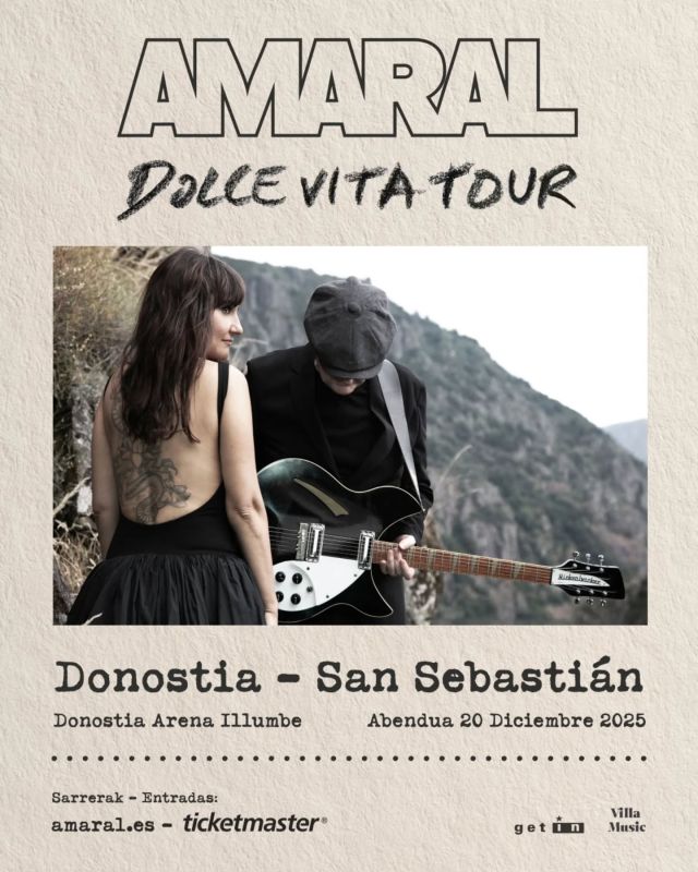 💣💣AMARAL incluye DONOSTIA en su DOLCE VITA TOUR 2025💣💣

En los próximos meses, Eva Amaral y Juan Aguirre nos transportarán al universo de su nuevo trabajo con una gira de lo más especial que, tras pasar entre otras ciudades por Bilbao (10 de mayo) y Pamplona (24 de mayo), llegará a Donostia / San Sebastián el próximo 20 de diciembre. 

🎟️ Las entradas para esta cita tan esperada, que tendrá lugar en Donostia Arena Illumbe, saldrán a la venta este viernes 28 de febrero a las 10:00h en👉🏽  amaral.es.

#Amaral #DolceVita #GetInMusic #VillaMusci